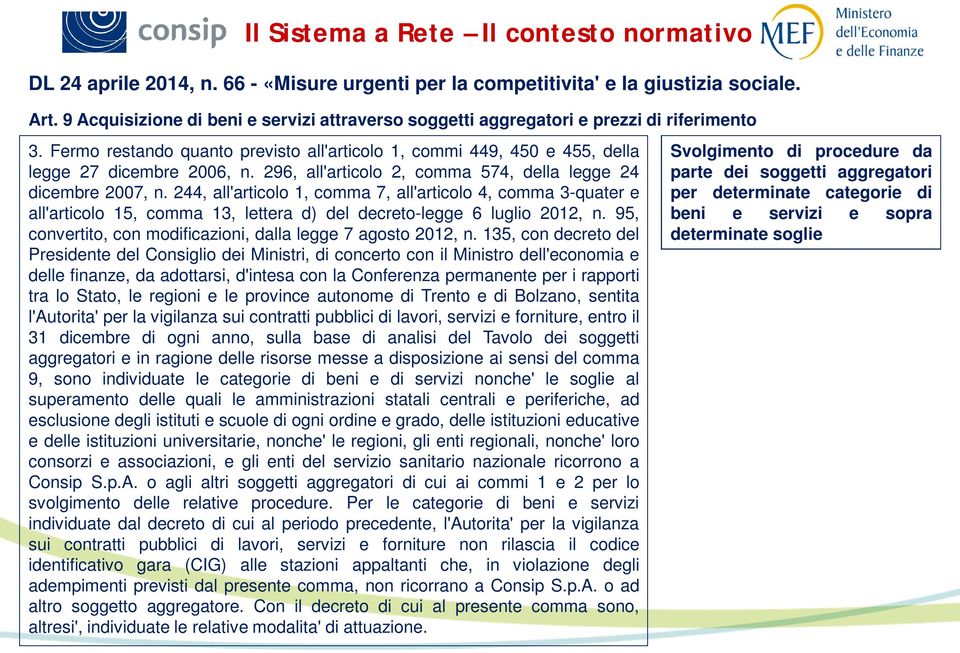 296, all'articolo 2, comma 574, della legge 24 dicembre 2007, n.