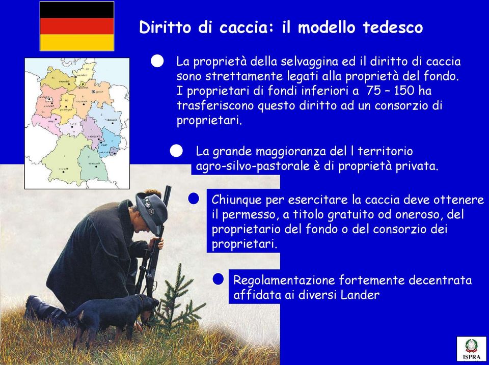 La grande maggioranza del l territorio agro-silvo-pastorale è di proprietà privata.