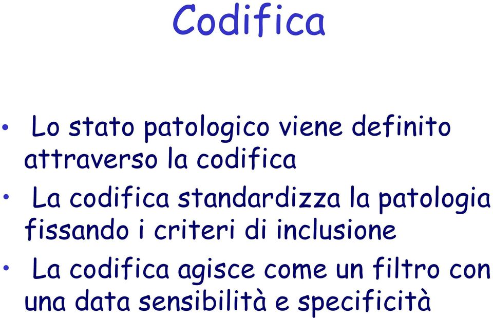 patologia fissando i criteri di inclusione La