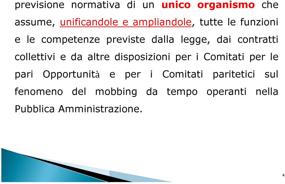 da altre disposizioni per i Comitati per le pari Opportunità e per i Comitati