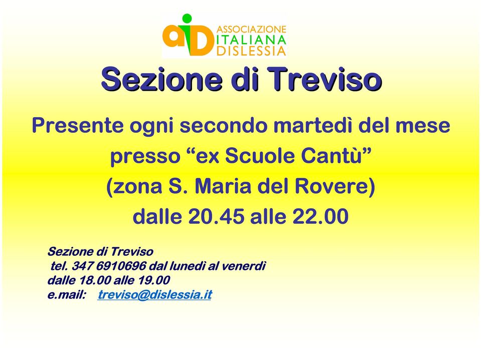 45 alle 22.00 Sezione di Treviso tel.