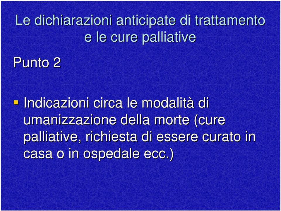 umanizzazione della morte (cure