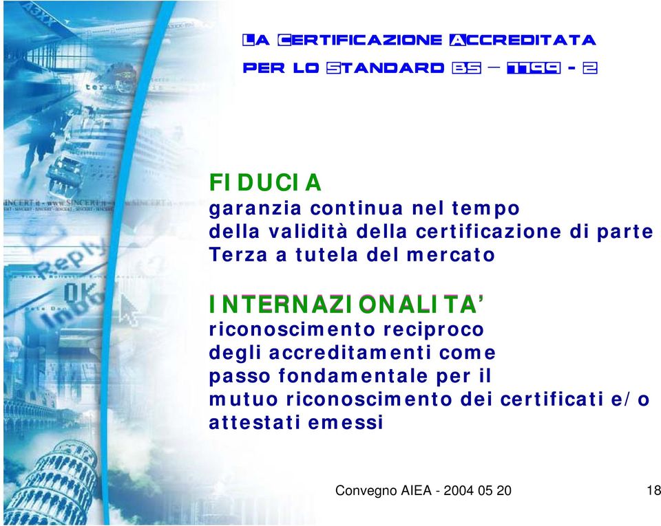 reciproco degli accreditamenti come passo fondamentale per il mutuo