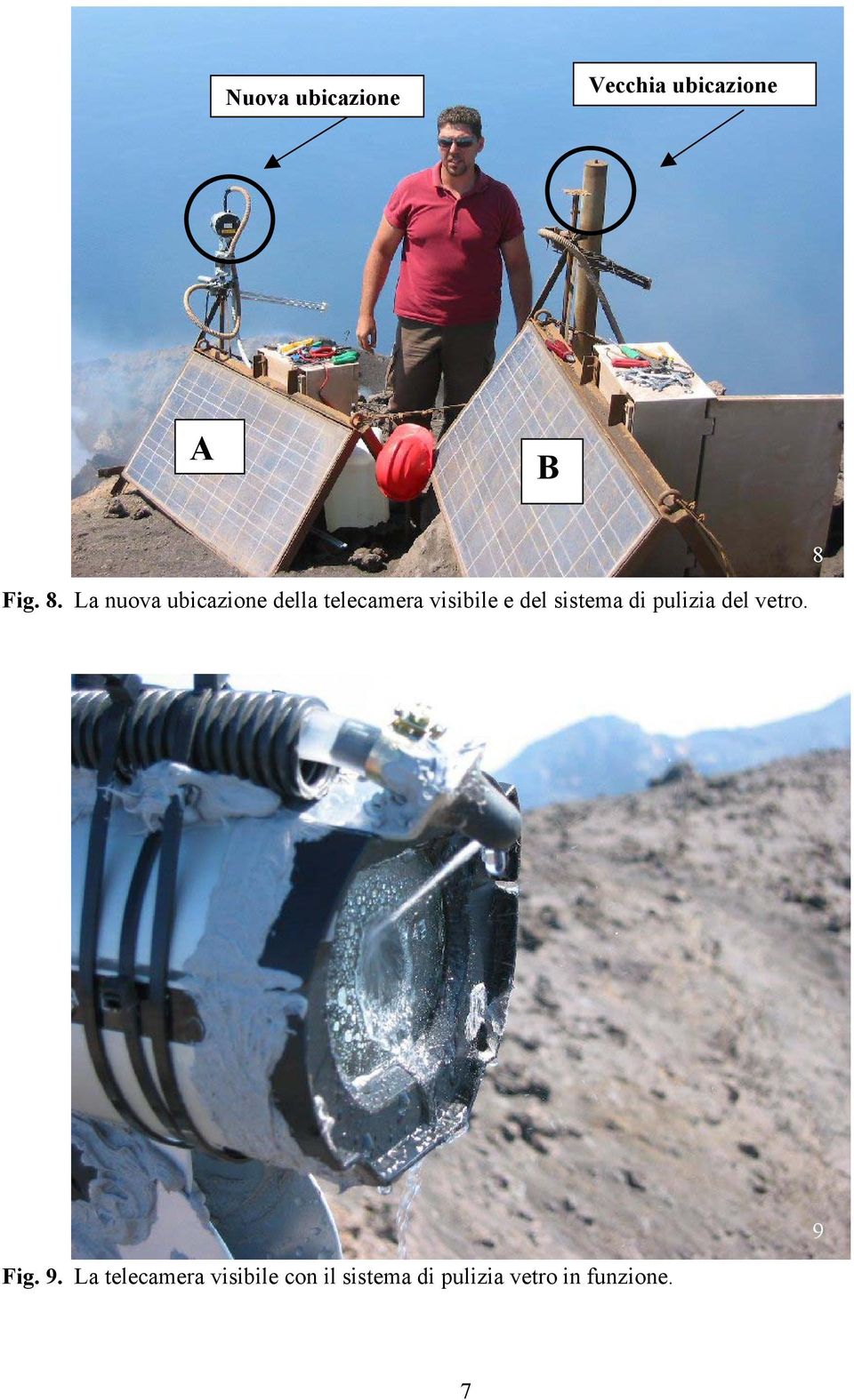 sistema di pulizia del vetro. 8 8 Fig. 9.