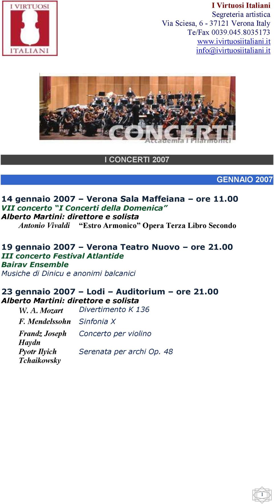 Verona Teatro Nuovo ore 21.
