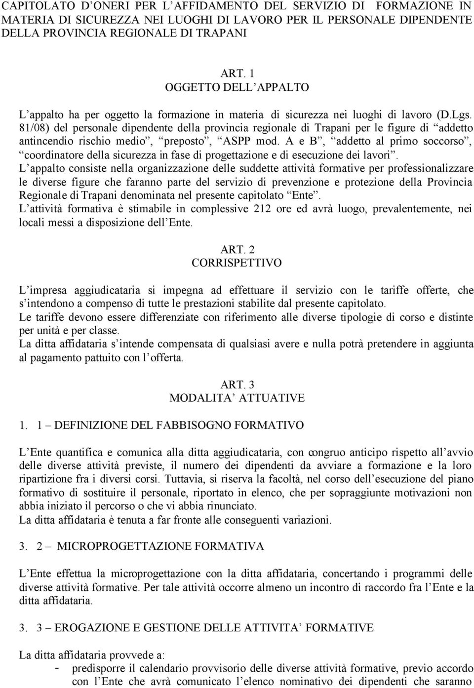 81/08) del personale dipendente della provincia regionale di Trapani per le figure di addetto antincendio rischio medio, preposto, ASPP mod.