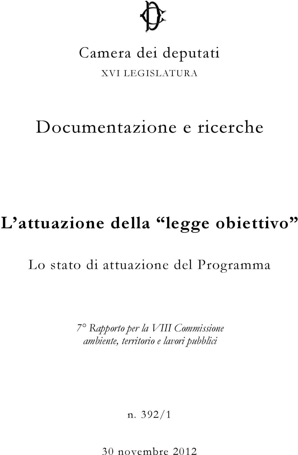 attuazione del Programma 7 Rapporto per la VIII