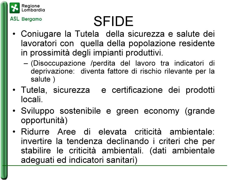 certificazione dei prodotti locali.