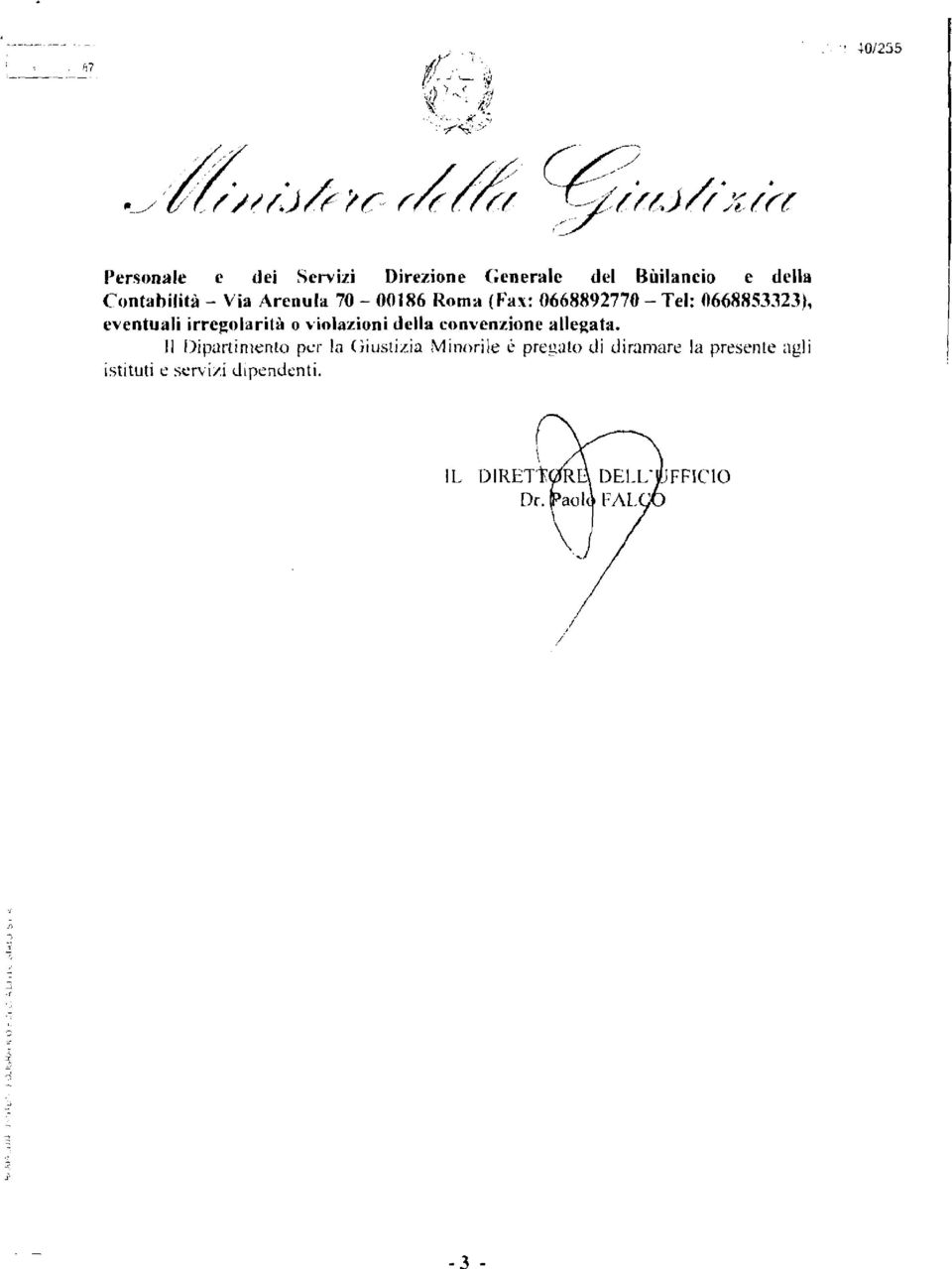 irregolarità o violazioni della convenzione allegata.