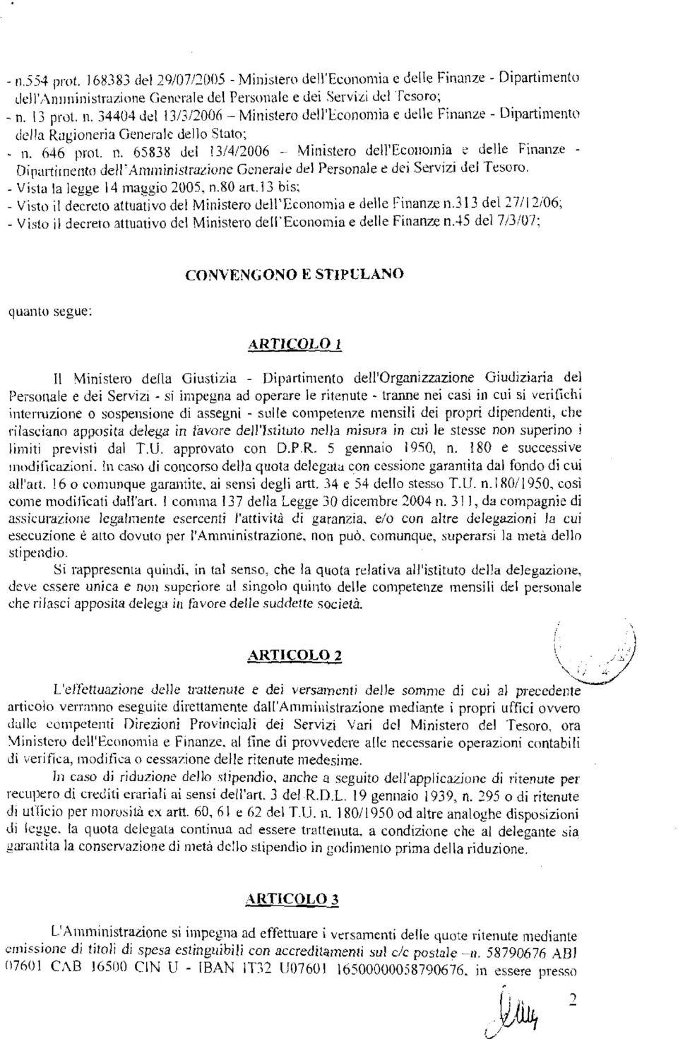 646 lirot. n. 65838 del 13/4/2006 - 'Ministero dell'ecoiioinia e delle Finanze - Dipurtirrietitci dell'ainiiziiiistrazio~ie Gciierale del Personale e dei Servizi del Tesoro.