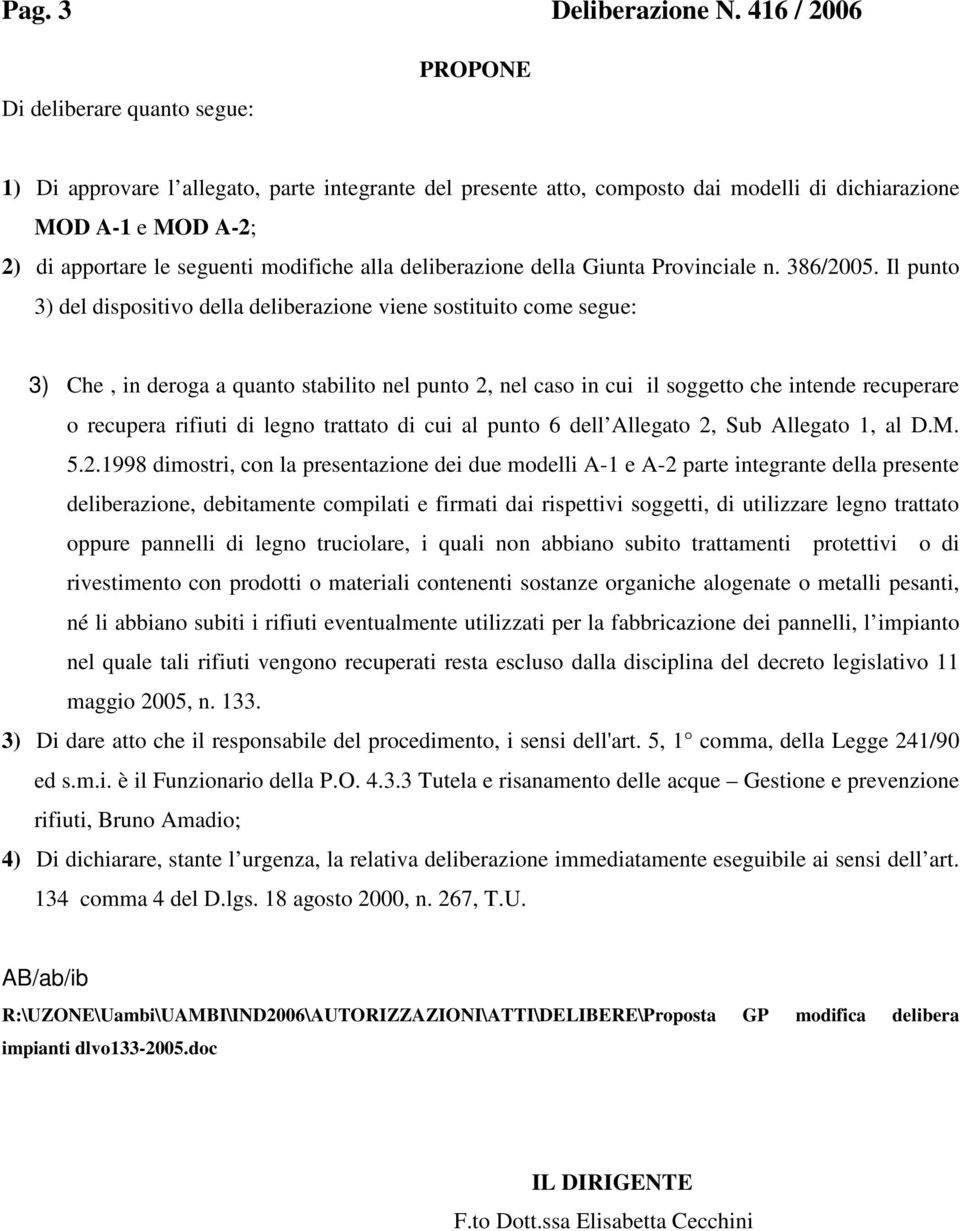 modifiche alla deliberazione della Giunta Provinciale n. 386/2005.