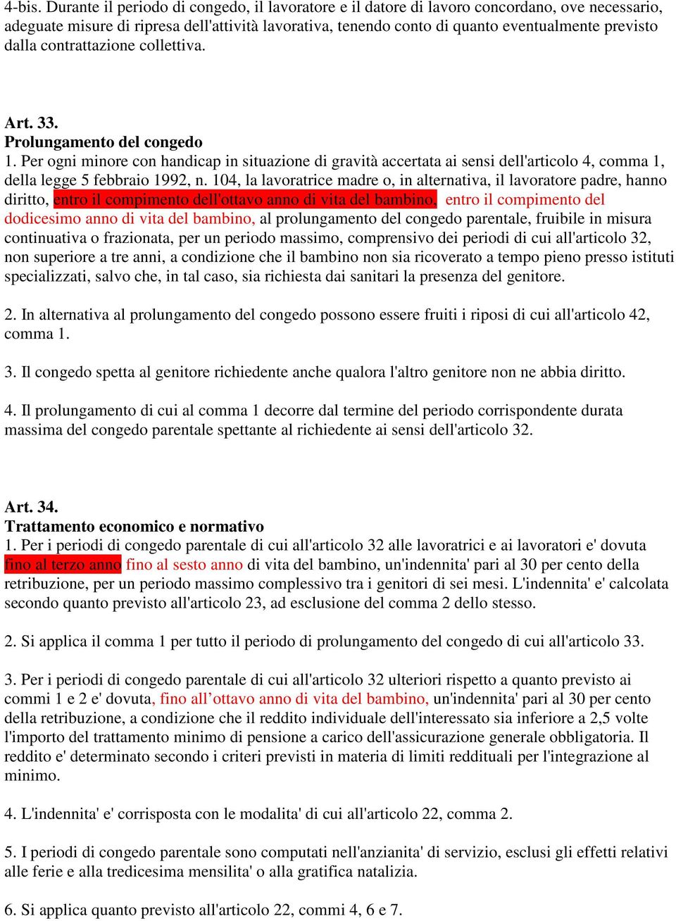 dalla contrattazione collettiva. Art. 33. Prolungamento del congedo 1.