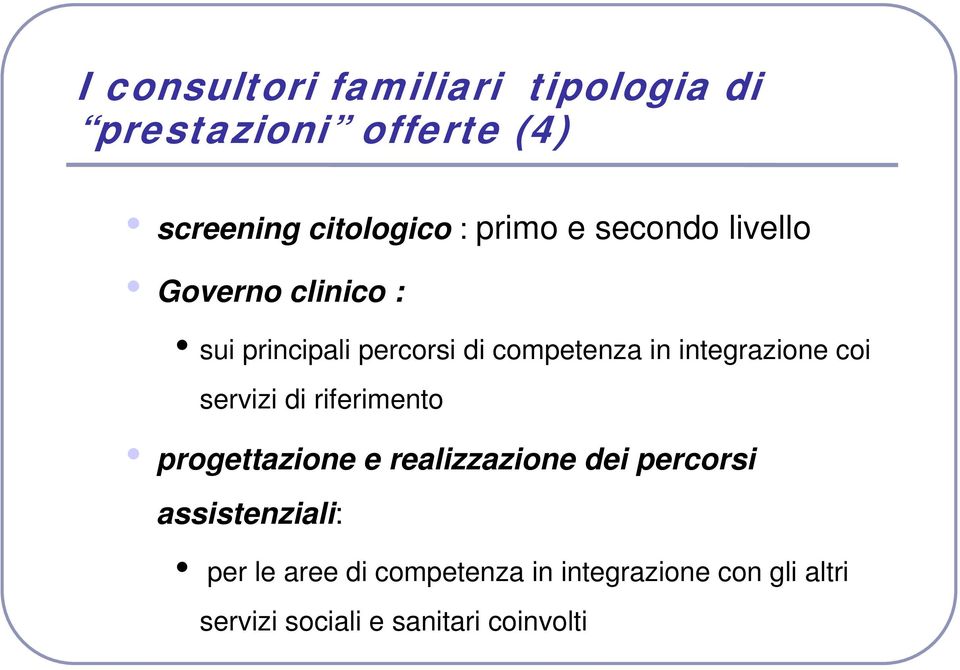 integrazione coi servizi di riferimento progettazione e realizzazione dei percorsi