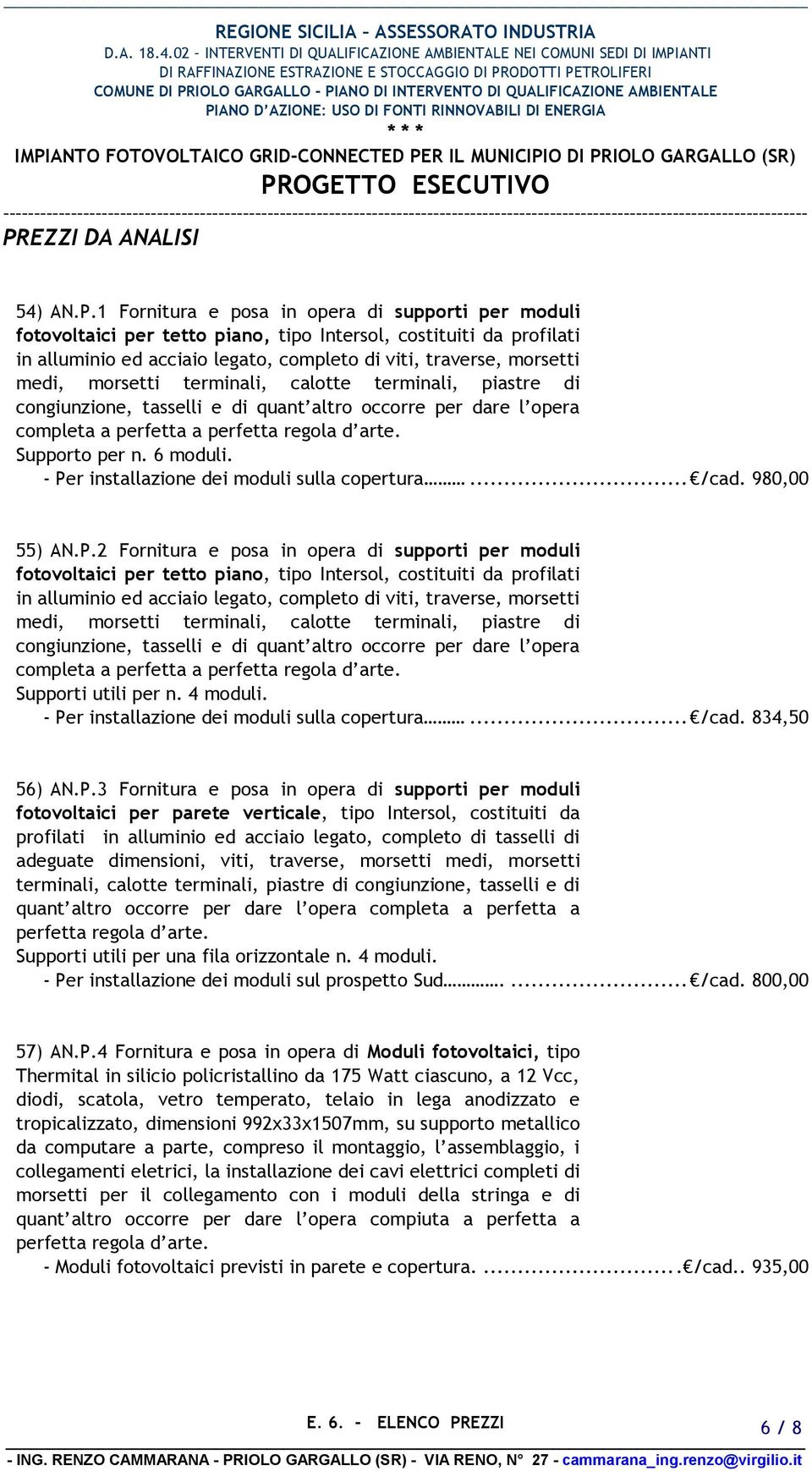 Supporto per n. 6 moduli. - Pe