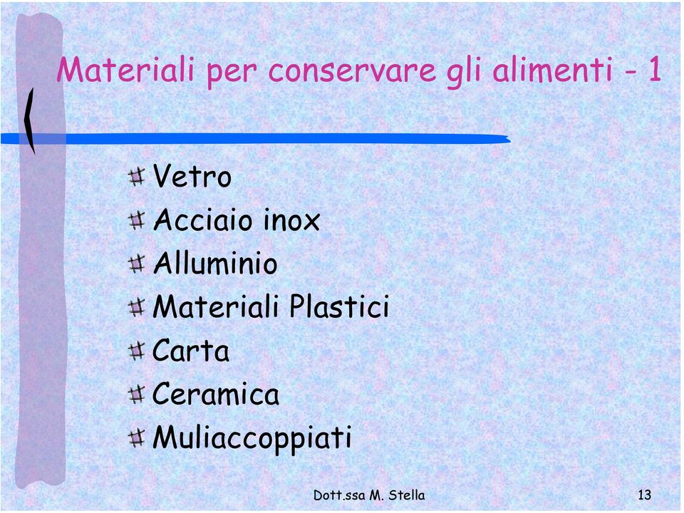 Alluminio Materiali Plastici Carta