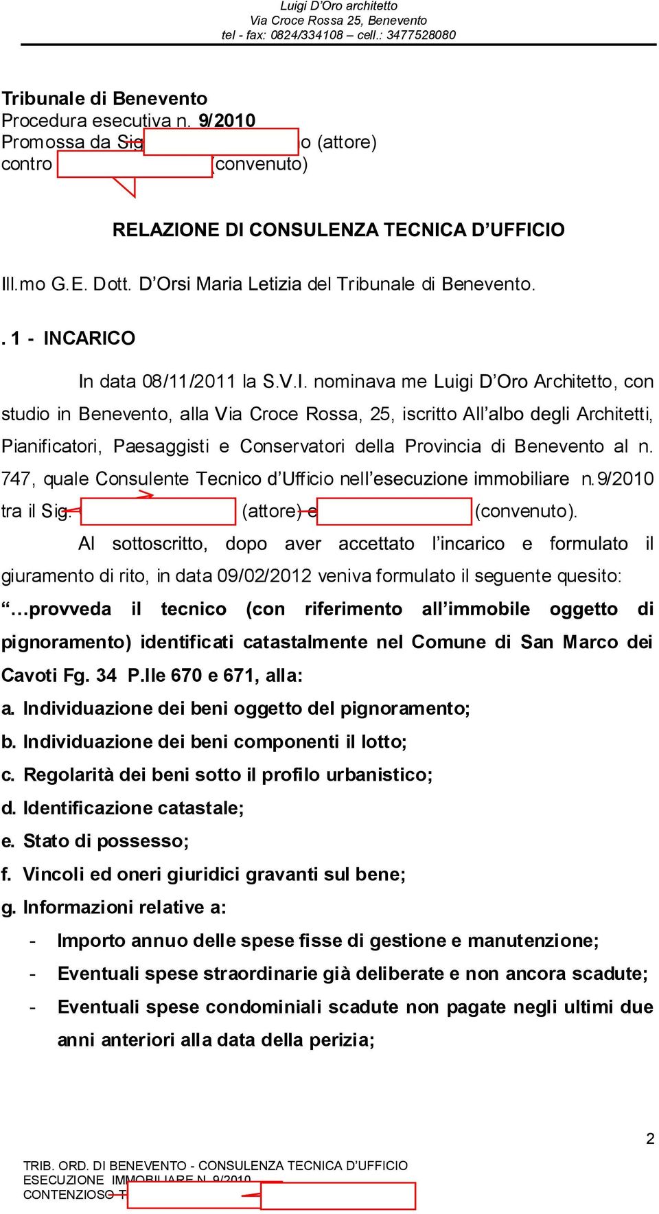 747, quale Consulente T Ufficio nel n.9/2010 tra il Sig. Costantini Benigno (attore) e Mac Marmi S.a.s. (convenuto).
