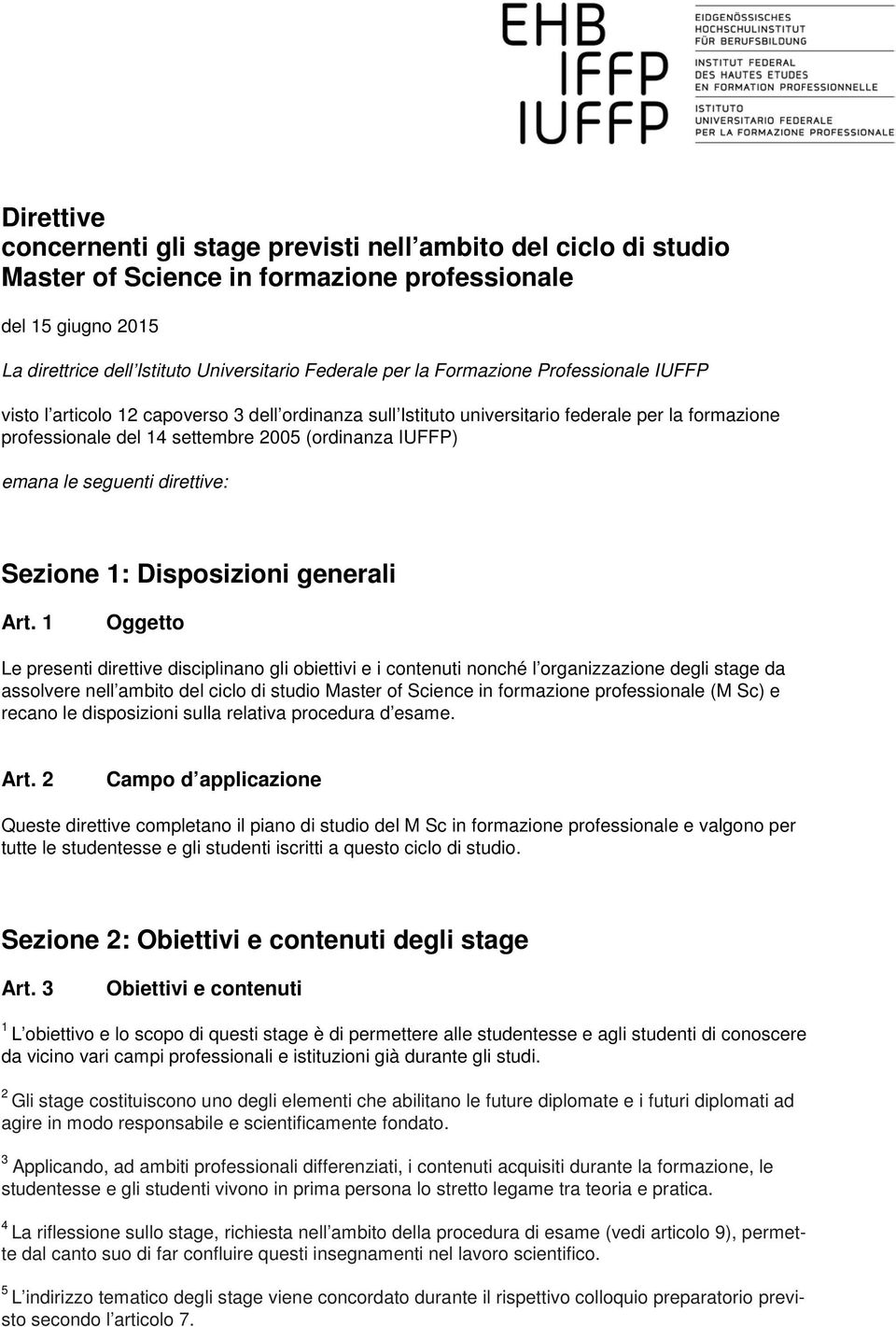 direttive: Sezione : Disposizioni generali Art.
