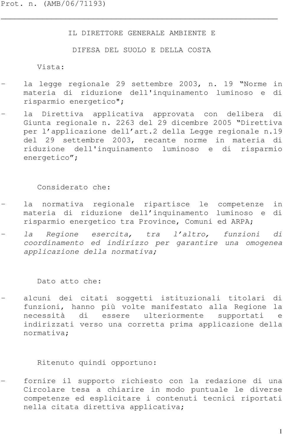 2263 del 29 dicembre 2005 Direttiva per l applicazione dell art.2 della Legge regionale n.