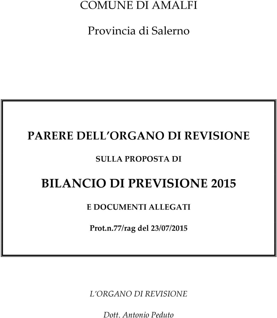 PREVISIONE 2015 E DOCUMENTI ALLEGATI Prot.n.