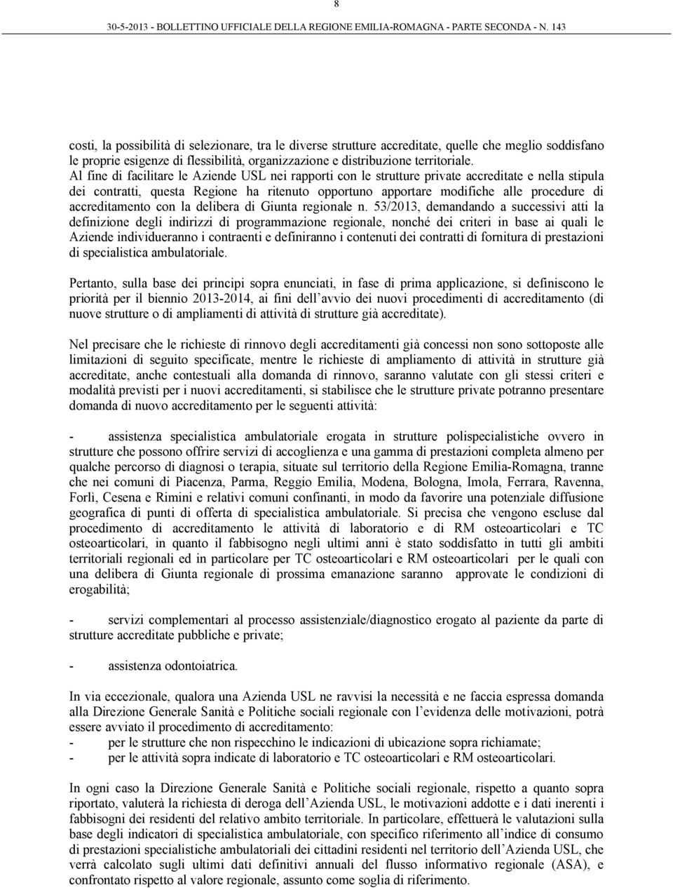 accreditamento con la delibera di Giunta regionale n.