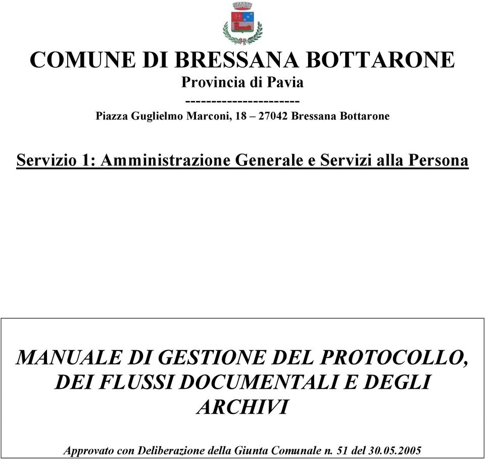 Generale e Servizi alla Persona MANUALE DI GESTIONE DEL PROTOCOLLO, DEI FLUSSI