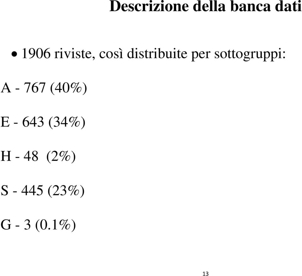 sottogruppi: A - 767 (40%) E - 643