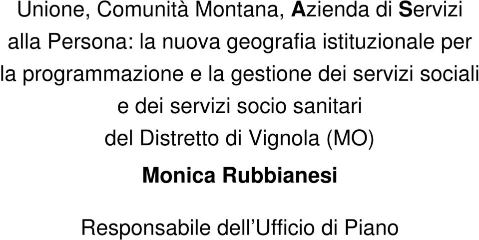 gestione dei servizi sociali e dei servizi socio sanitari del