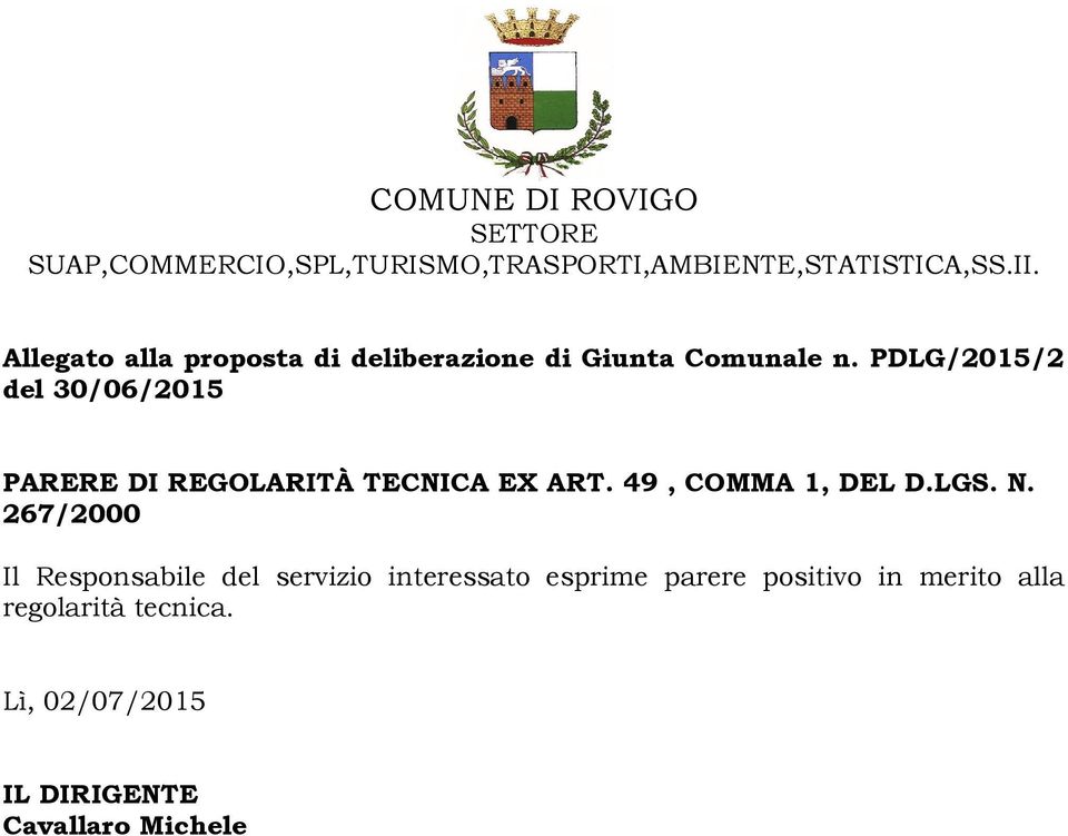 PDLG/2015/2 del 30/06/2015 PARERE DI REGOLARITÀ TECNICA EX ART. 49, COMMA 1, DEL D.LGS. N.