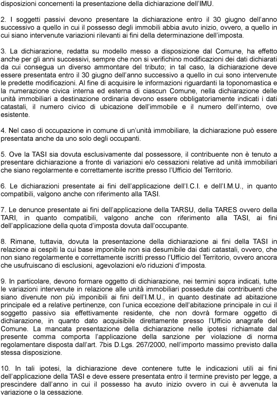 variazioni rilevanti ai fini della determinazione dell imposta. 3.