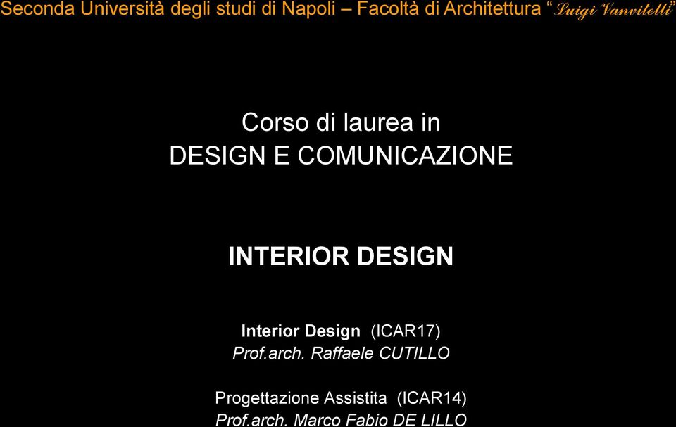 INTERIOR DESIGN Interior Design (ICAR17) Prof.arch.