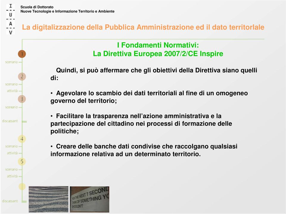 Facilitare la trasparenza nell azione amministrativa e la partecipazione del cittadino nei processi di formazione