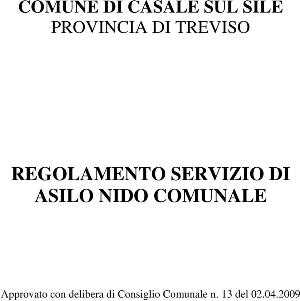 NIDO COMUNALE Approvato con delibera