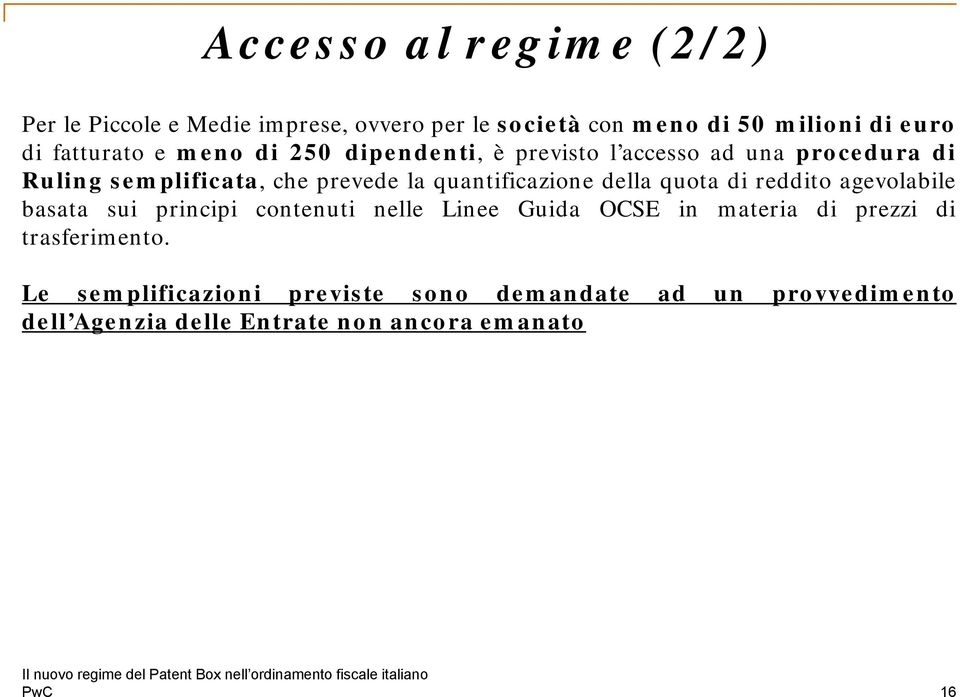 quantificazione della quota di reddito agevolabile basata sui principi contenuti nelle Linee Guida OCSE in materia di