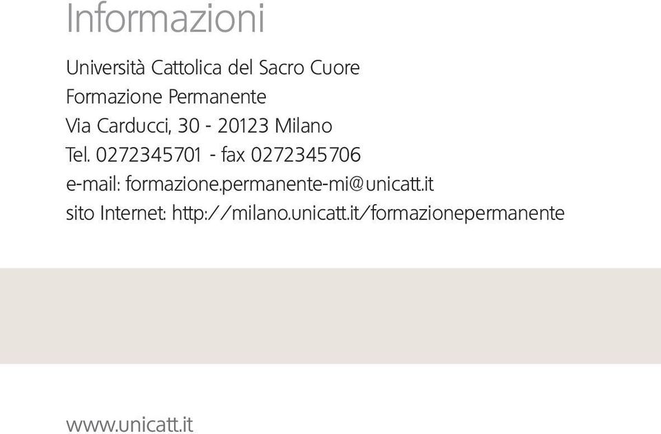 0272345701 - fax 0272345706 e-mail: formazione.