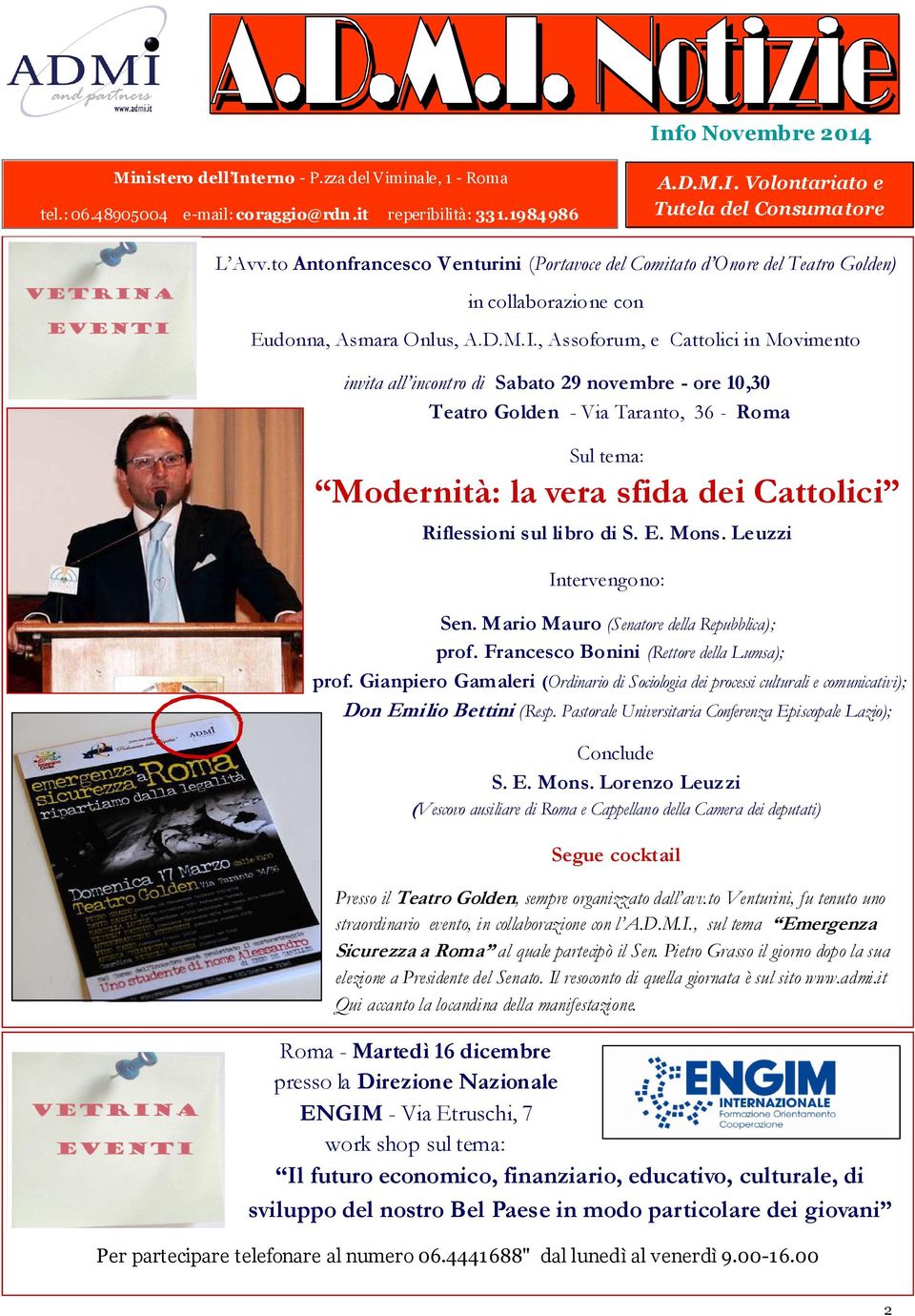 libro di S. E. Mons. Leuzzi Intervengono: Sen. Mario Mauro (Senatore della Repubblica); prof. Francesco Bonini (Rettore della Lumsa); prof.