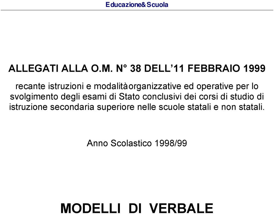 ed operative per lo svolgimento degli esami di Stato conclusivi dei