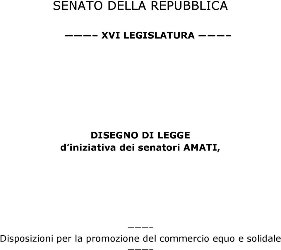 iniziativa dei senatori AMATI,