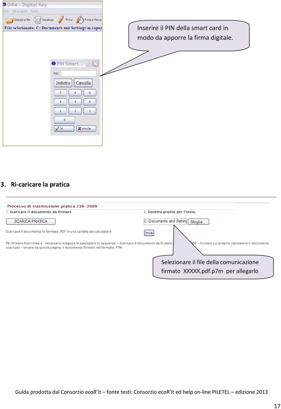 Ri-caricare la pratica Selezionare il file