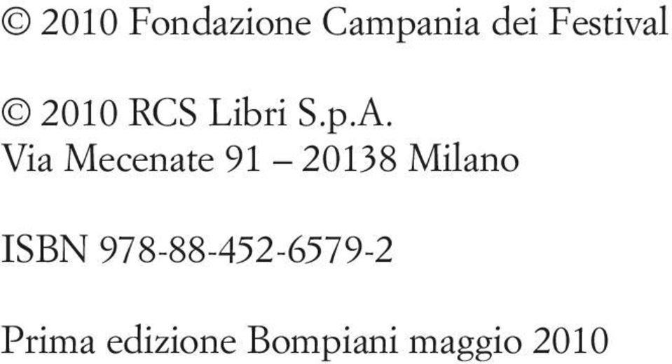 Via Mecenate 91 20138 Milano ISBN