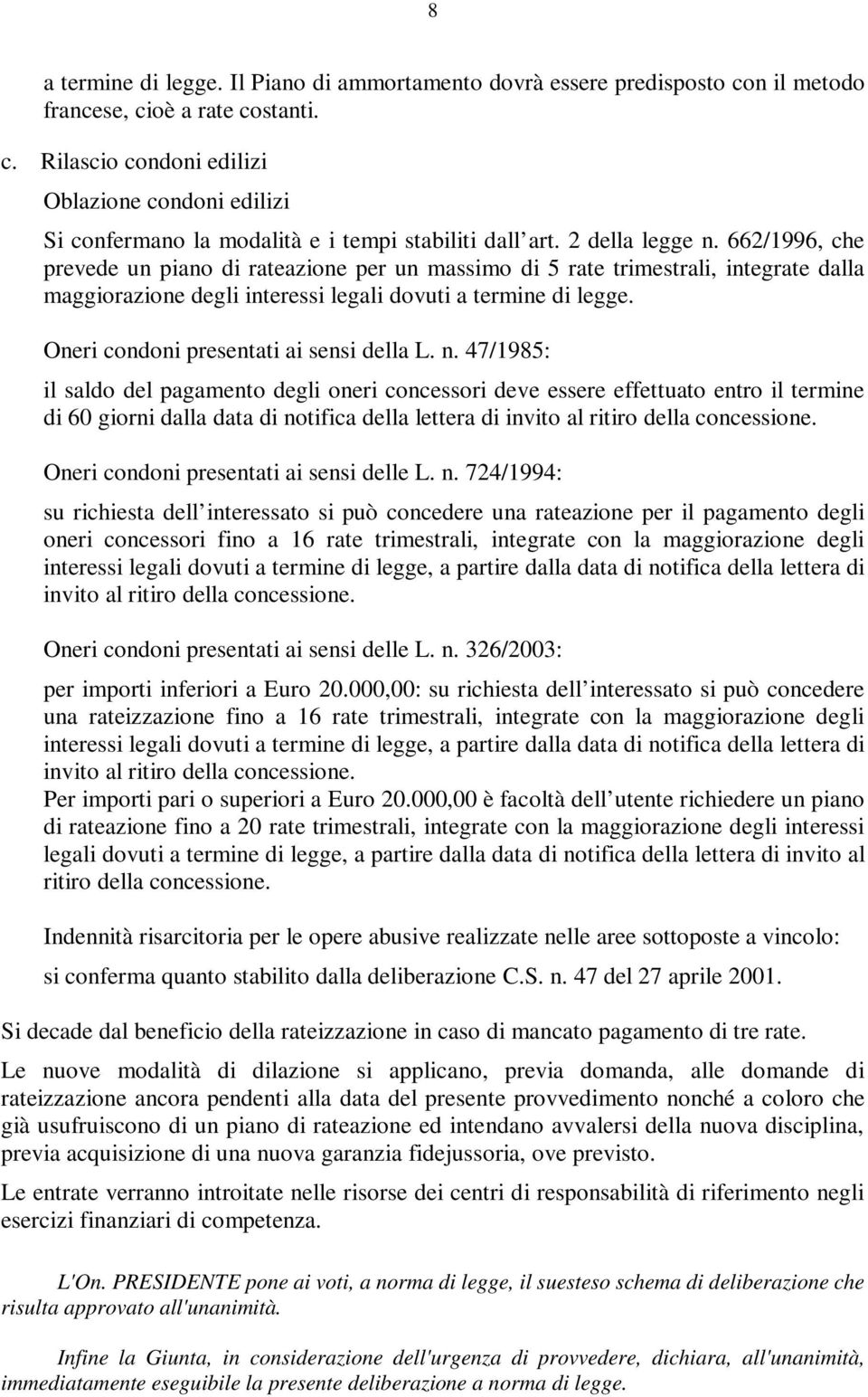 Oneri condoni presentati ai sensi della L. n.