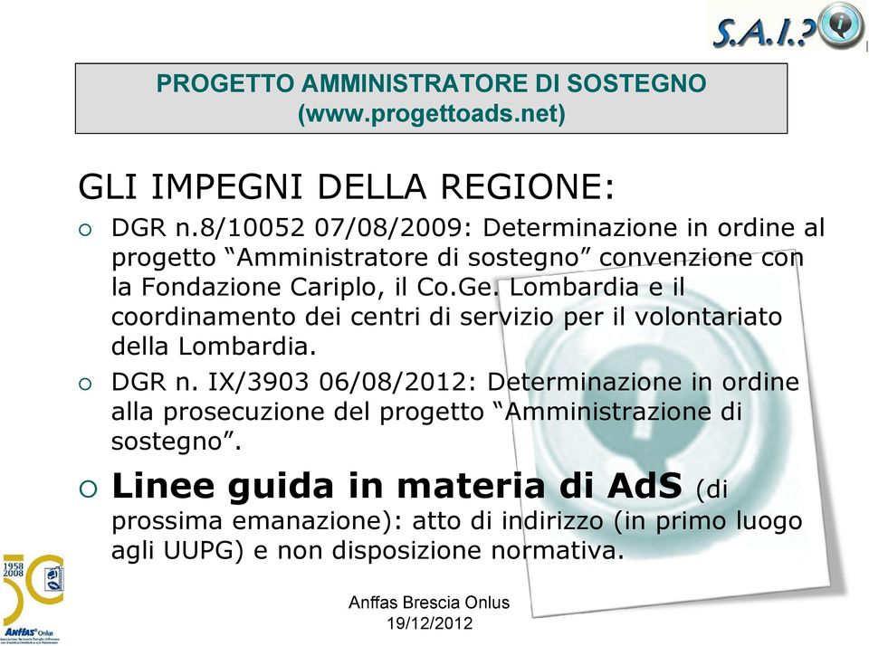 Lombardia e il coordinamento dei centri di servizio per il volontariato della Lombardia. DGR n.