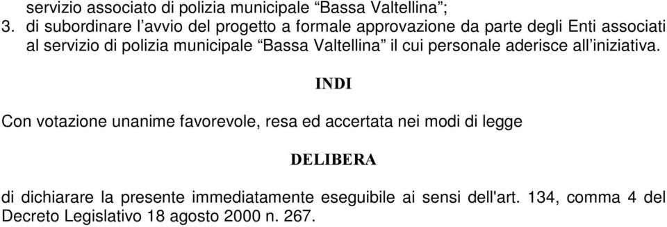 municipale Bassa Valtellina il cui personale aderisce all iniziativa.