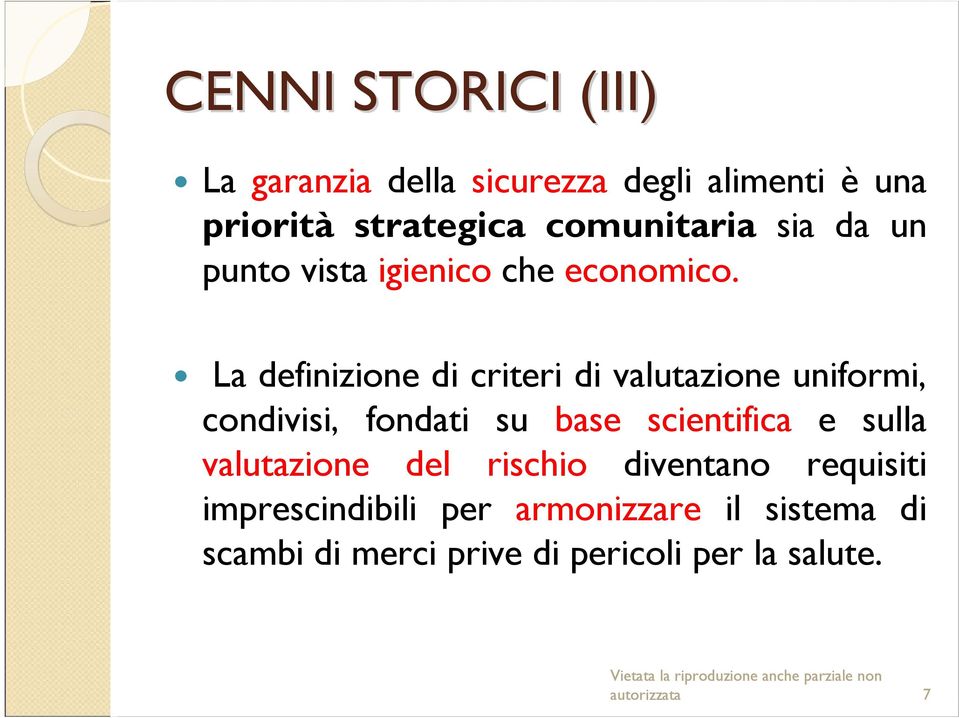 La definizione di criteri di valutazione uniformi, condivisi, fondati su base scientifica e