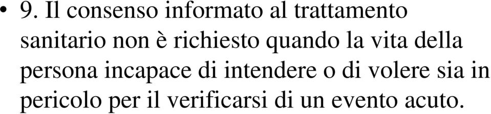 della persona incapace di intendere o di