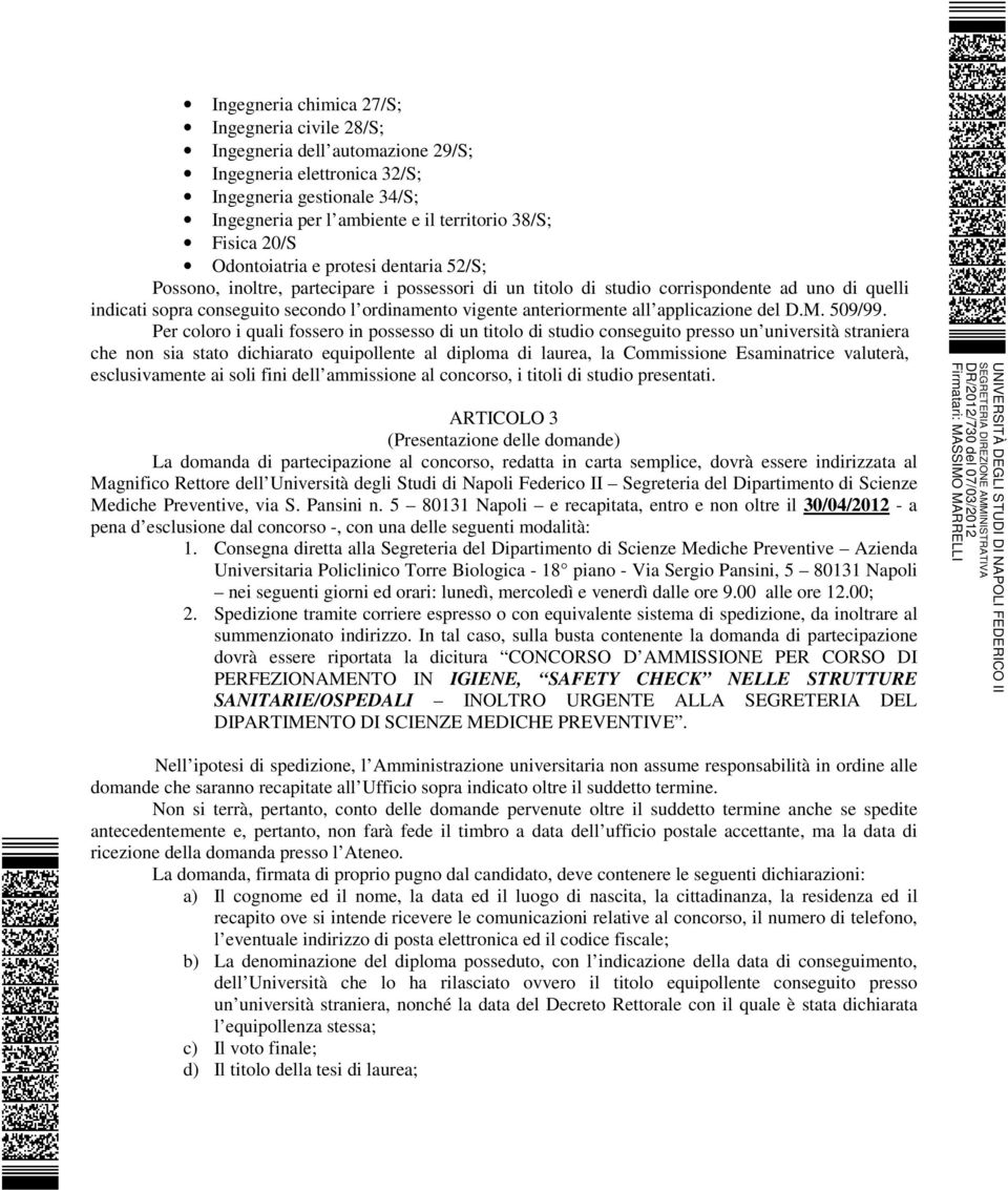 anteriormente all applicazione del D.M. 509/99.