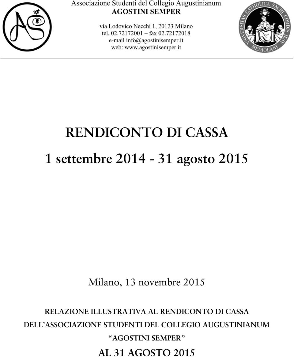 RENDICONTO DI CASSA DELL ASSOCIAZIONE STUDENTI DEL