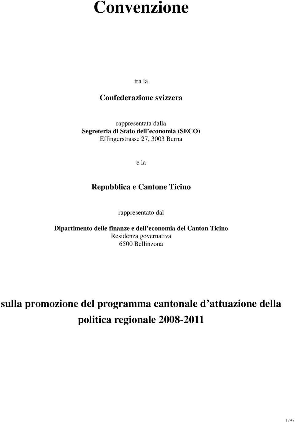 dal Dipartimento delle finanze e dell economia del Canton Ticino Residenza governativa 6500