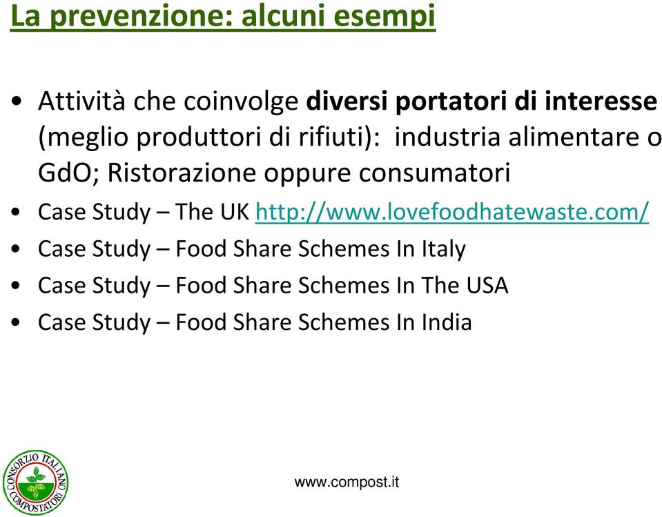 consumatori Case Study The UK http://www.lovefoodhatewaste.