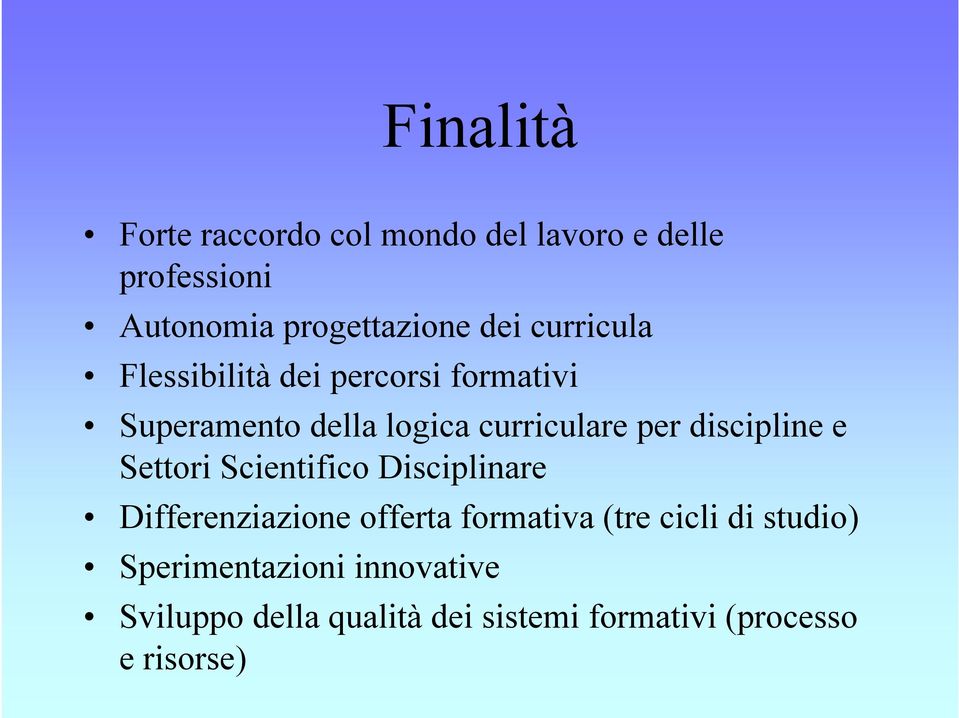 discipline e Settori Scientifico Disciplinare Differenziazione offerta formativa (tre cicli