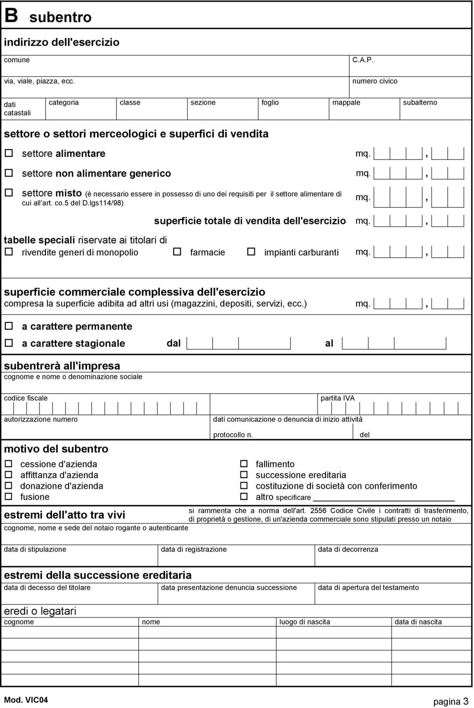 requisiti per il settore alimentare di cui all art. co.5 del D.lgs114/98) mq.